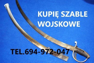 Kupię szable,bagnety,kordziki,noże stare wojskowe