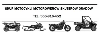 SKUP MOTOCYKLI MOTOROWERÓW SKUTERÓW QUADÓW ATV BUGGY