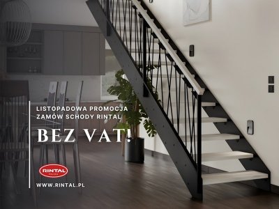 Listopad bez VAT – Twoje schody w jeszcze lepszej cenie